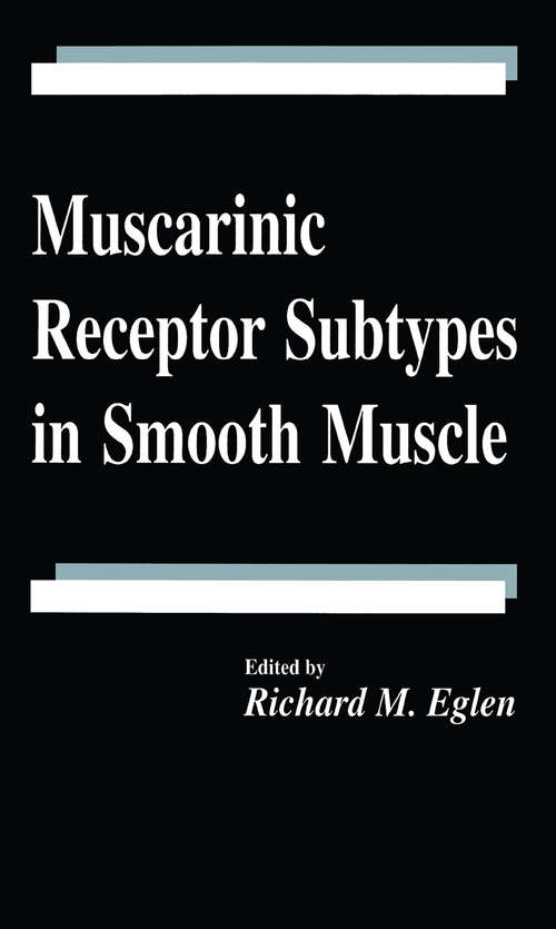 Book cover of Muscarinic Receptor Subtypes in Smooth Muscle (Handbooks In Pharmacology And Toxicology Ser. #42)