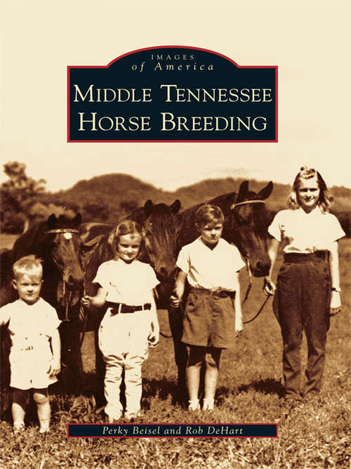 Book cover of Middle Tennessee Horse Breeding