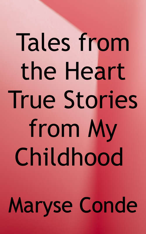 Book cover of Tales from the Heart: True Stories From My Childhood