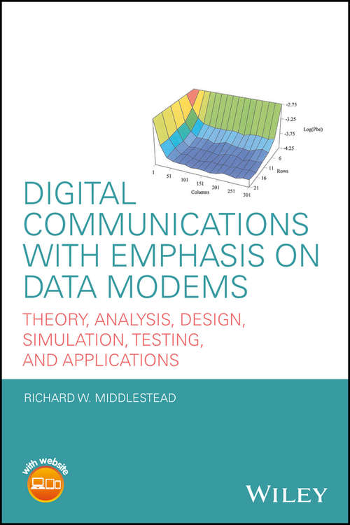 Book cover of Digital Communications with Emphasis on Data Modems: Theory, Analysis, Design, Simulation, Testing, and Applications