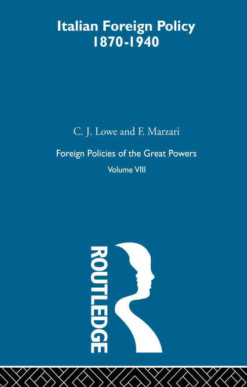 Book cover of Italian Foreign Policy 1870-1940: Volume VIII