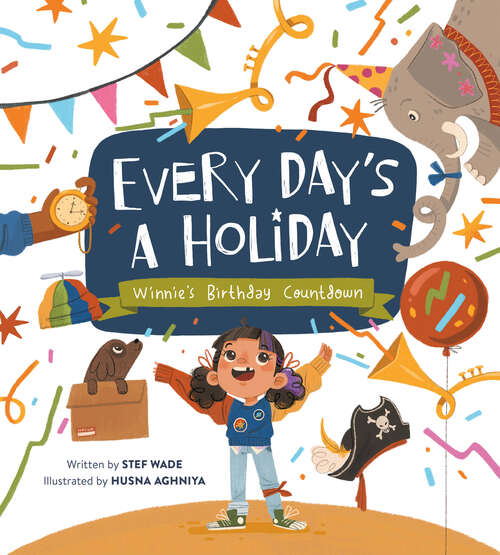 Book cover of Every Day's a Holiday: Winnie's Birthday Countdown