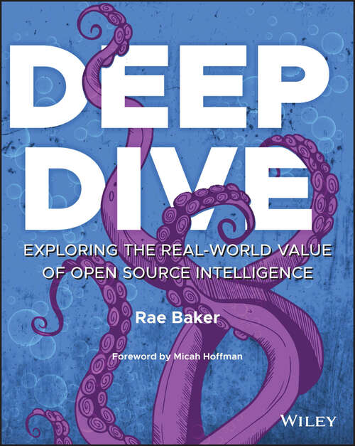 Book cover of Deep Dive: Exploring the Real-world Value of Open Source Intelligence