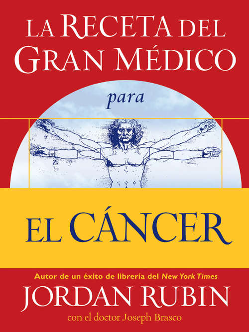 Book cover of La receta del Gran Médico para el cáncer