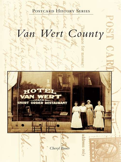 Book cover of Van Wert County (Postcard History Series)