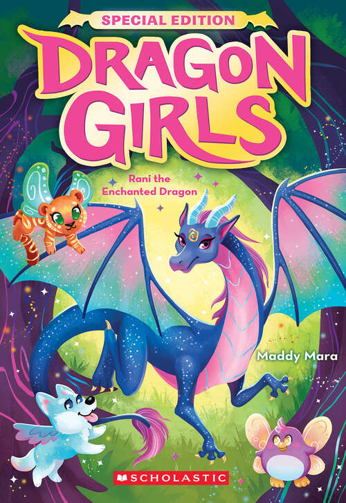 Book cover of Rani the Enchanted Dragon (Dragon Girls)