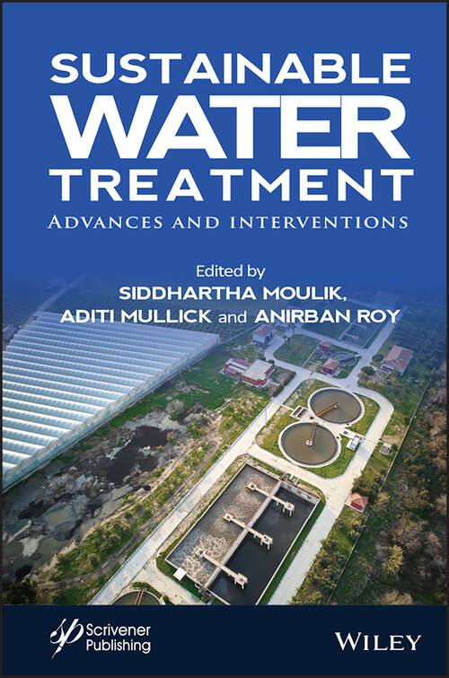 Book cover of Sustainable Water Treatment: Advances and Interventions