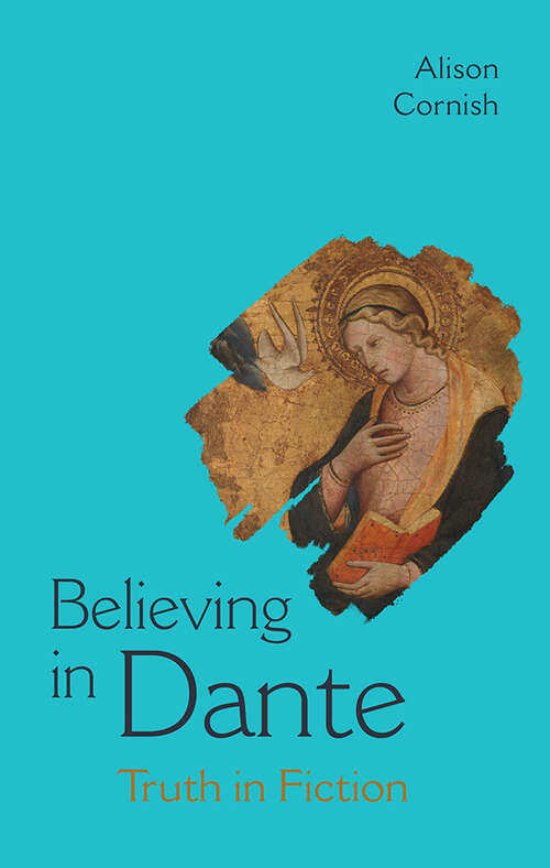 Book cover of Believing in Dante: Truth in Fiction