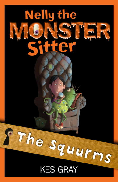 Book cover of Nelly the Monster Sitter 2: Squurms