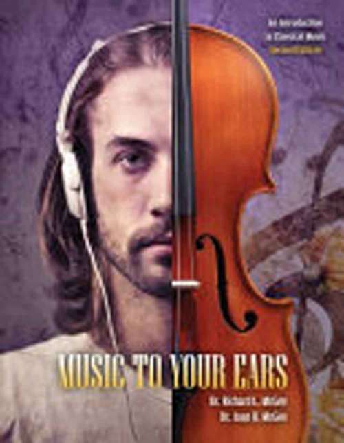 Book cover of Music to Your Ears: An Introduction to Classical Music (Second Edition)