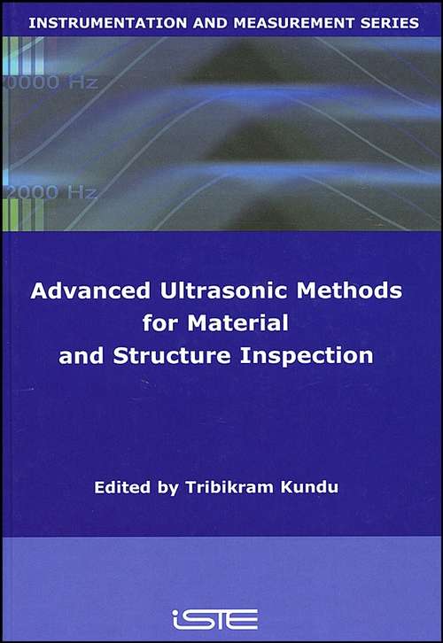 Book cover of Advanced Ultrasonic Methods for Material and Structure Inspection (Instrumentation And Meassurement Ser.)