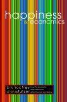 Book cover of Happiness And Economics: How the Economy and Institutions Affect Human Well-Being