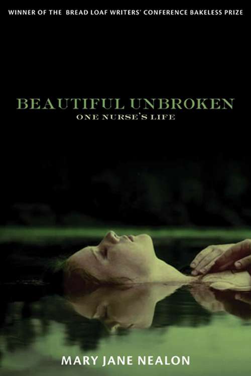 Book cover of Beautiful Unbroken: One Nurse's Life