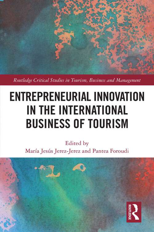 Book cover of Entrepreneurial Innovation in the International Business of Tourism (Routledge Critical Studies in Tourism, Business and Management)