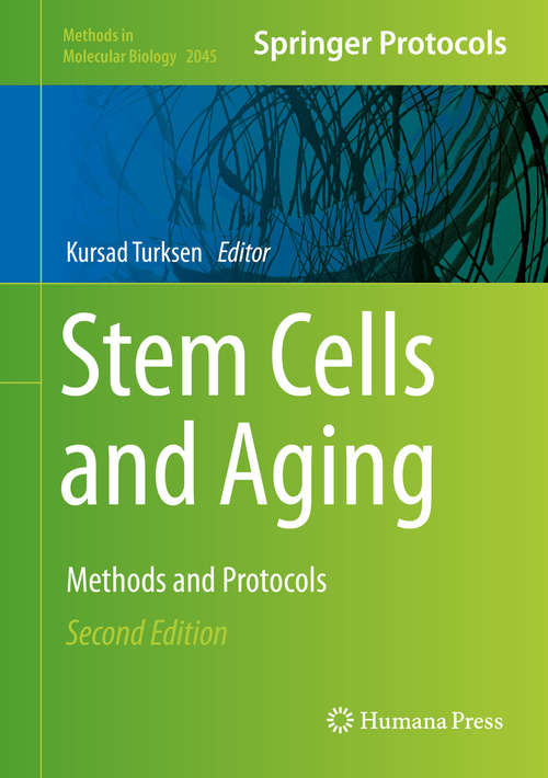 Book cover of Stem Cells and Aging: Methods and Protocols (2nd ed. 2019) (Methods in Molecular Biology #2045)