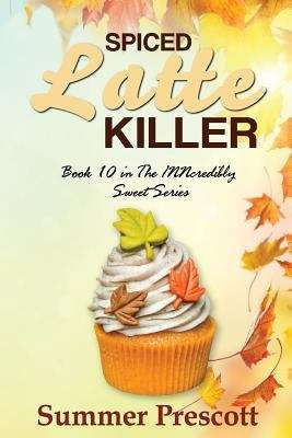 Book cover of Spiced Latte Killer (INNcredibly Sweet #10)