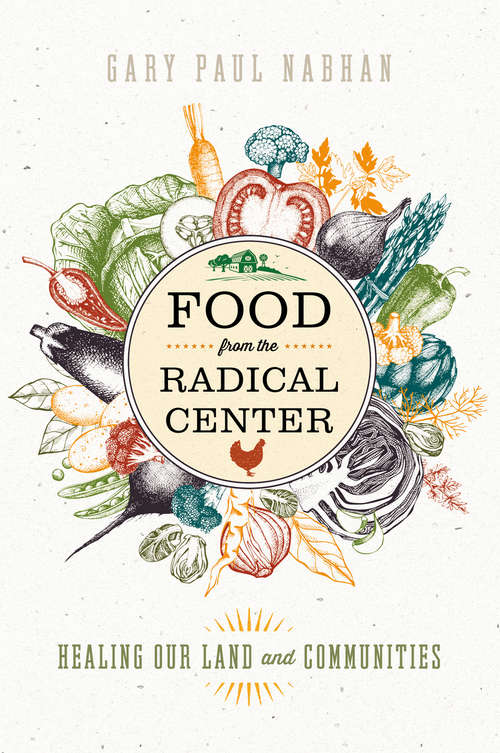 Book cover of Food from the Radical Center: Healing Our Land and Communities (1st ed. 2018)