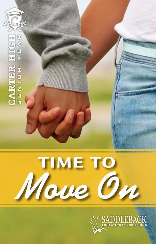 Book cover of Time to Move on (Carter High Senior Year)