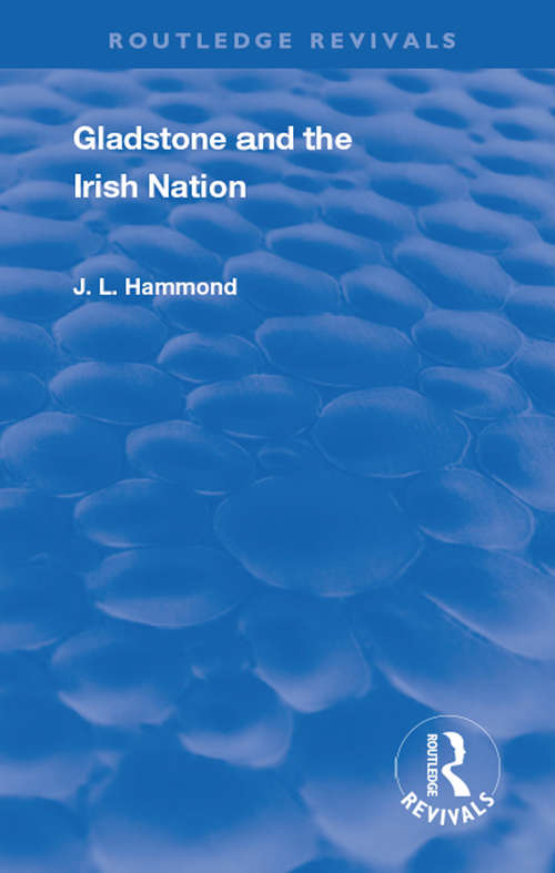 Book cover of Gladstone and the Irish Nation (Routledge Revivals)