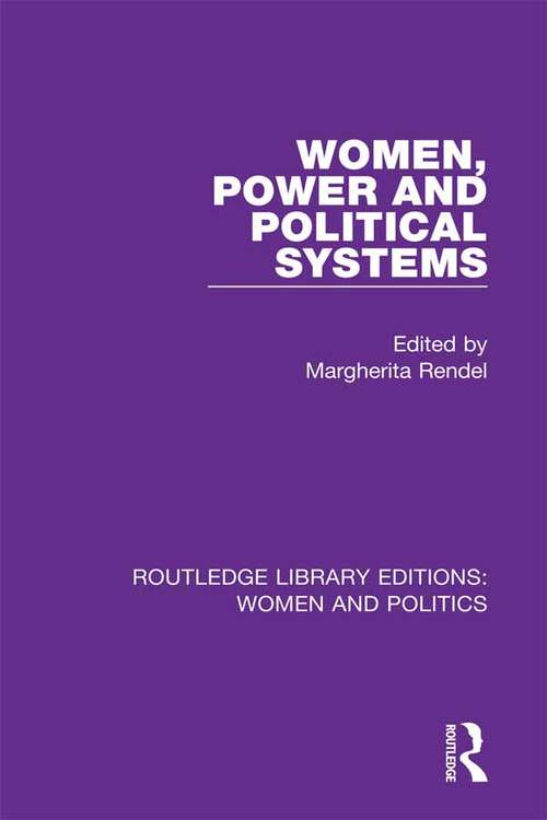 Book cover of Women, Power and Political Systems (Routledge Library Editions: Women and Politics)