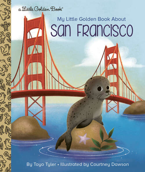 Book cover of My Little Golden Book About San Francisco (Little Golden Book)