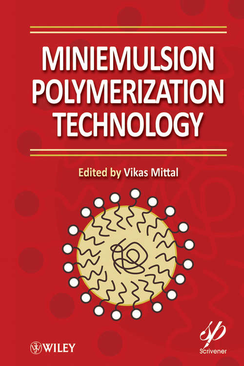 Book cover of Miniemulsion Polymerization Technology (Wiley-Scrivener #34)