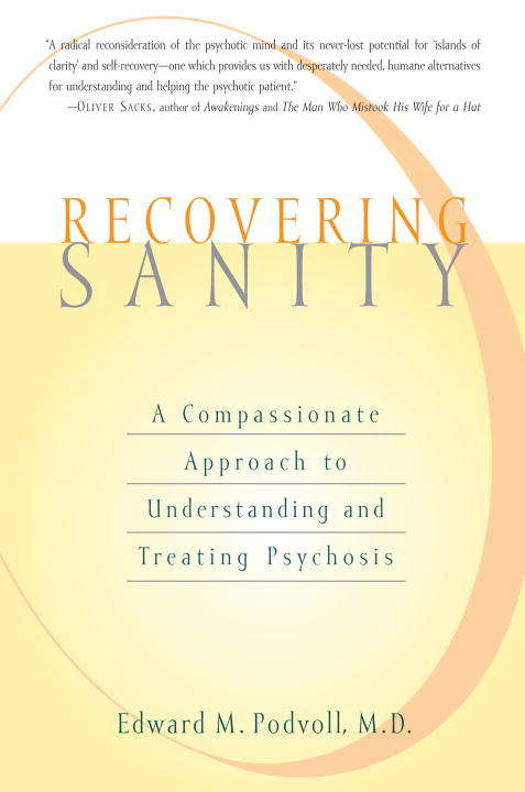 Book cover of Recovering Sanity: A Compassionate Approach to Understanding and Treating Pyschosis