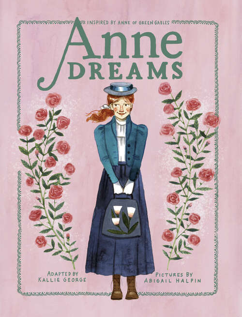 Book cover of Anne Dreams: Inspired by Anne of Green Gables (An Anne Chapter Book #6)