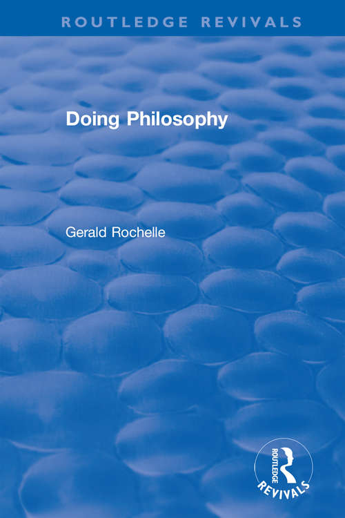 Book cover of Doing Philosophy (Routledge Revivals)