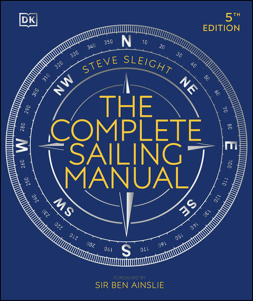 Book cover of The Complete Sailing Manual (5) (DK Complete Manuals)