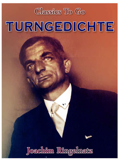 Book cover of Turngedichte: Revised Edition Of Original Version (Classics To Go)