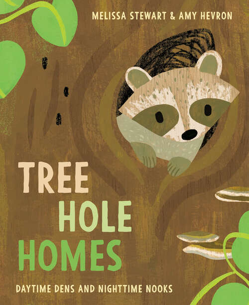 Book cover of Tree Hole Homes: Daytime Dens and Nighttime Nooks