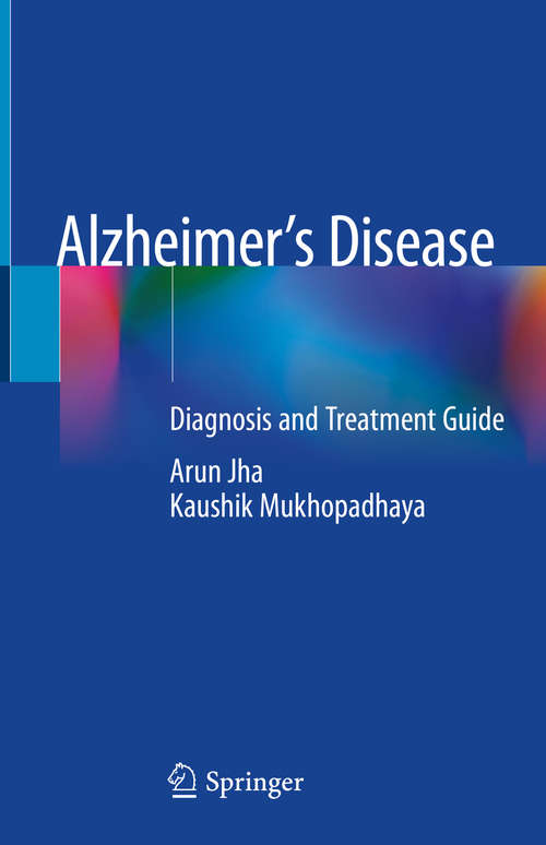 Book cover of Alzheimer’s Disease: Diagnosis and Treatment Guide (1st ed. 2021)