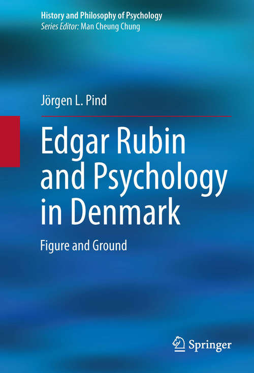 Book cover of Edgar Rubin and Psychology in Denmark: Figure and Ground
