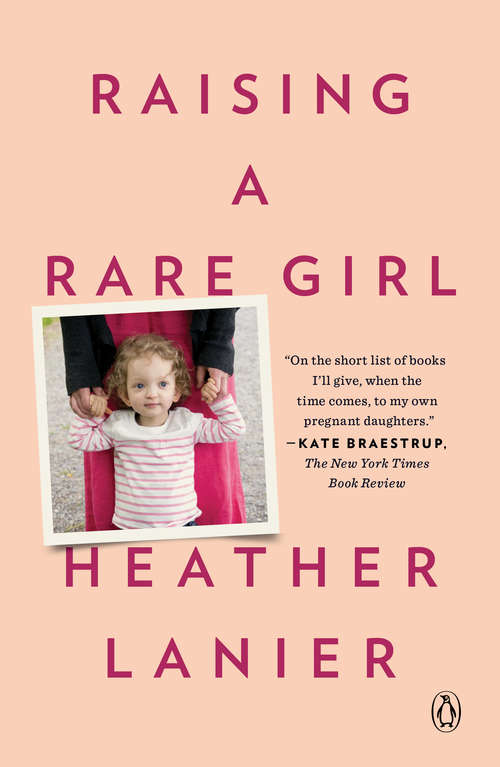 Book cover of Raising a Rare Girl: A Memoir