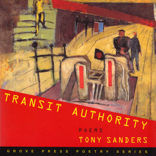 Book cover of Transit Authority: Poems (Grove Press Poetry Series)