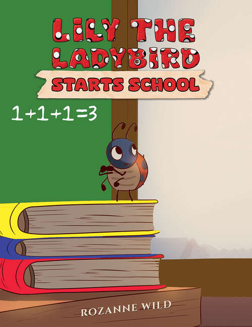 Book cover of Lily the Ladybird Starts School