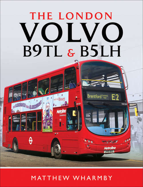 Book cover of The London Volvo B9TL & B5LH