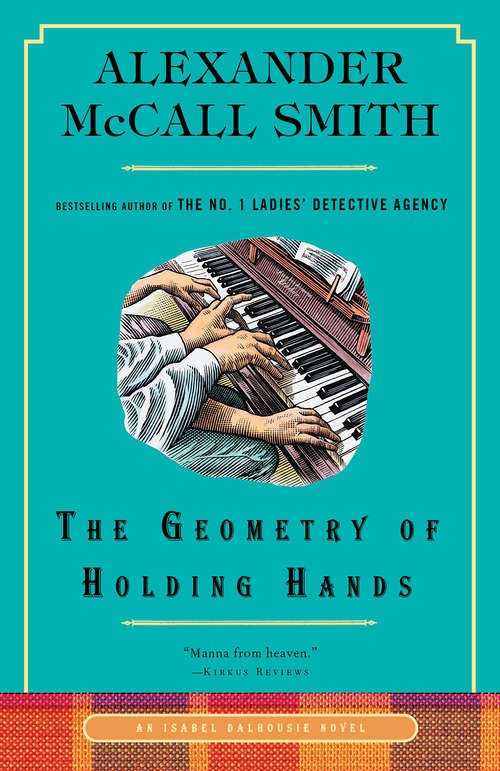 Book cover of The Geometry of Holding Hands: An Isabel Dalhousie Novel (13) (Isabel Dalhousie Series #13)