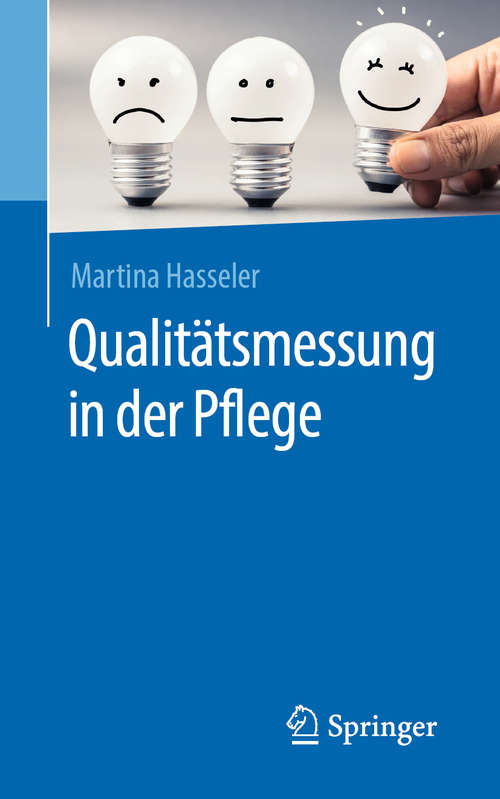 Book cover of Qualitätsmessung in der Pflege (1. Aufl. 2019)