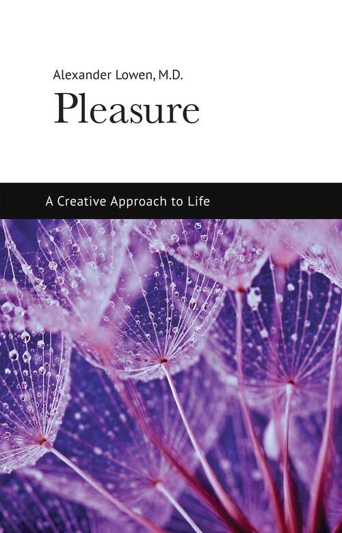 Book cover of Pleasure: A Creative Approach to Life