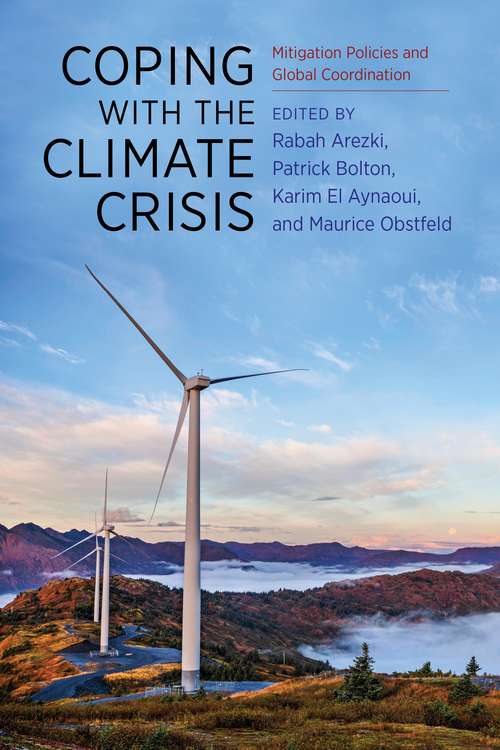 Book cover of Coping with the Climate Crisis: Mitigation Policies and Global Coordination