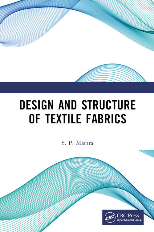 Book cover of Design and Structure of Textile Fabrics