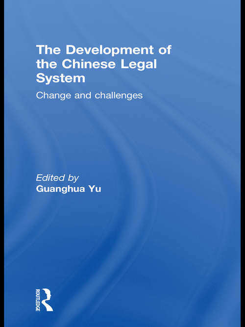 Book cover of The Development of the Chinese Legal System: Change and Challenges