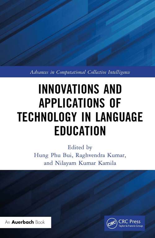 Book cover of Innovations and Applications of Technology in Language Education (Advances in Computational Collective Intelligence)