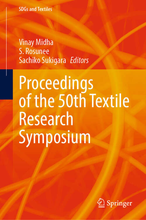 Book cover of Proceedings of the 50th Textile Research Symposium (2024) (SDGs and Textiles)