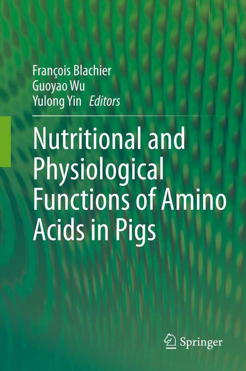 Book cover of Nutritional and Physiological Functions of Amino Acids in Pigs