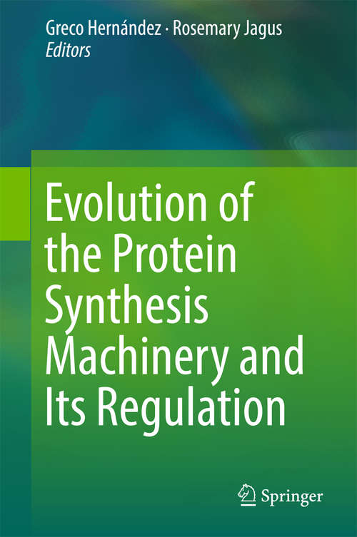 Book cover of Evolution of the Protein Synthesis Machinery and Its Regulation