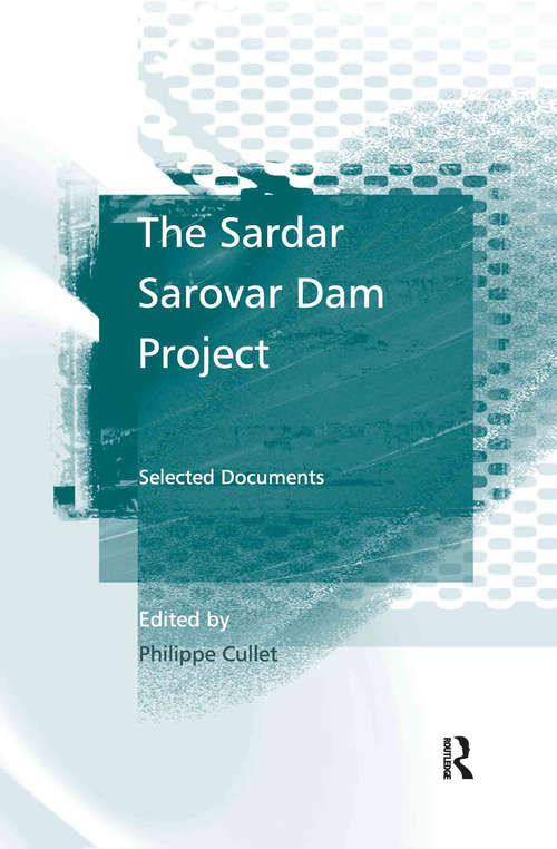 Book cover of The Sardar Sarovar Dam Project: Selected Documents