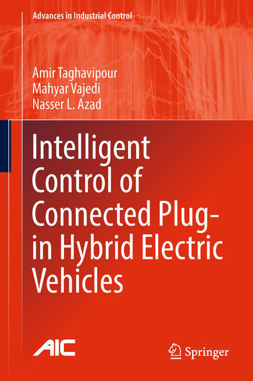 Book cover of Intelligent Control of Connected Plug-in Hybrid Electric Vehicles (Advances in Industrial Control)